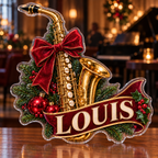 Front view of personalized christmas saxophone jazz acrylic plaque with sample name LOUIS, displayed in a softly blurred cozy Christmas jazz lounge